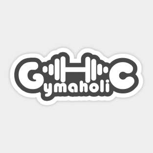 Gymaholic - gym motivational t-shirt for workout Sticker